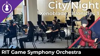 [RITGSO] &ldquo;City/Night&rdquo; &ndash; Xenoblade Chronicles 3 (Small Ensemble)