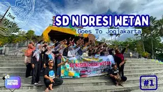 SYUDY TOUR SDN DRESI WETAN GOES TO JOGJAKARTA 