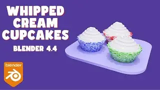 How to Model Whipped Cream Cupcakes in Blender 3D | Beginner-Friendly Tutorial