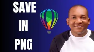 How to Save Corel Draw Design in PNG - Full Guide