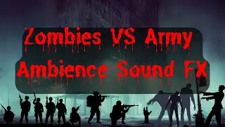 Zombies VS Army / Combat SOUND FX (NO Copyright)