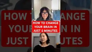 Just 5 Minutes to Change Your Brain