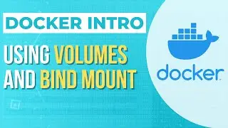 Docker intro: Using Volumes and Bind mount