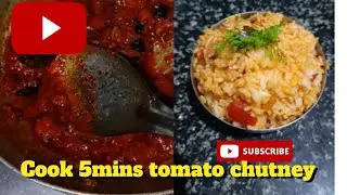 5minutes cook #QuickRecipe #EasyCooking #5MinuteRecipe #TomatoChutney #SpicyChutney #HomemadeChutney