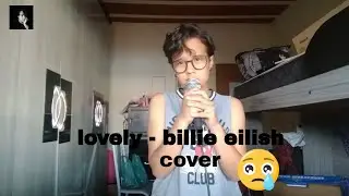 lovely - Billie Eilish (with Khalid) - Cover - hellen fernandes