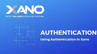 Xano - Authentication