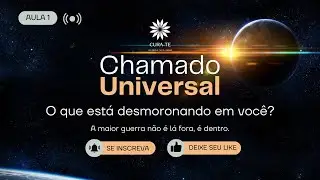Chamado Universal | Aula 1 – O que está desmoronando em você?