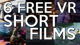 6 Free VR Short Films That You Shouldn't Miss