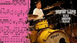 New Life by Bai Ming Ran drum cover 鼓譜 Drumtabs ドラム楽譜