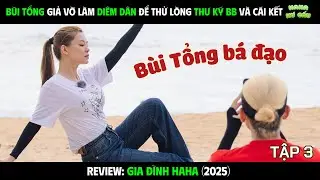 Series HaHa Hư Cấu - Tập 3 | Bùi Tổng bá đạo thử lòng thư ký Trần và cái kết