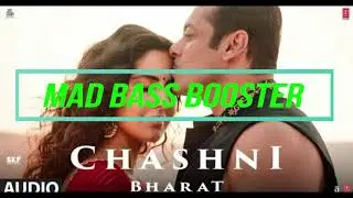 CHASHNI  - BHARAT - BASS BOOSTED