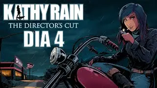 Kathy Rain Director&acute;s Cut 🏍️ - D&iacute;a 4 - Gameplay - Walkthrough - Guia - Aventura Gr&aacute;fica