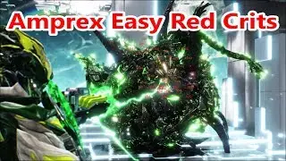 Amprex Easy Red Crits Warframe