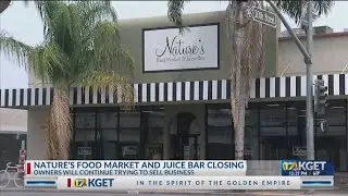 Nature's Food Market and Juice Bar to close in downtown Bakersfield