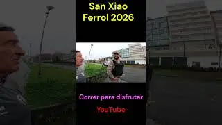 Carreira Popular San Xiao  FERROL 2026  #running #runningmotivation #ferrol