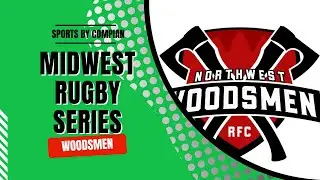 Midwest Rugby Series: Northwest Woodsmen