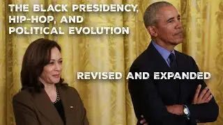 The Black Presidency, Hip-Hop, and Political Evolution | A Millennial Reflection
