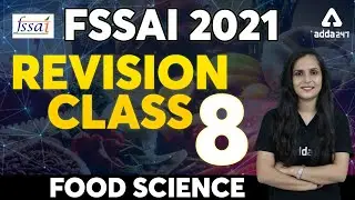 FSSAI Recruitment 2021 | Food Science | Revision Class 8
