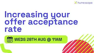 Workshop - Candidate Control Increasing Your Offer Acceptance - Aug 2024