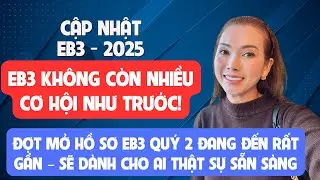NĂM 2025: EB3 KH&Ocirc;NG C&Ograve;N NHIỀU CƠ HỘI NHƯ TRƯỚC! #eb3 #duhocmy #laodongdinhcumy #chibrugh