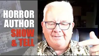 Horror Author Show & Tell w/ RAMSEY CAMPBELL