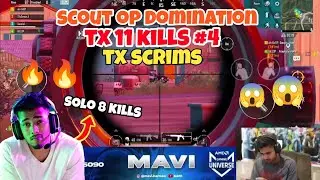 TX 11 KILLS #4 🔥 | SCOUT OP DOMINATION | MAVI POV | TX DOMINATION #tx #txscrims