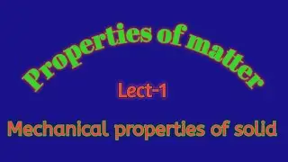 Properties of matter