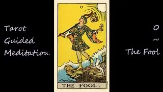 Tarot Guided Meditation - 0 - The Fool || Kaleidoscope Kat