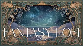 Fantasy LoFi for Study, Sleep, TRPG |  Noctis, the Stardust Desert | No.04