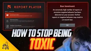 How to Stop Being Toxic in Dota 2 (BSJ Rant)
