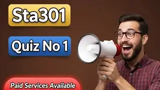 Sta301 quiz 1 || STA301 Statistics and Probability || lectures 1 to 9 || Quiz 1 Sta301