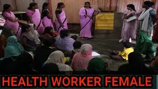 Female Health workers,  role and responsibilities of female Health workers. 