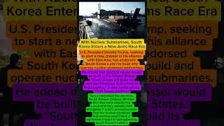 With Nuclear Submarines, South Korea Enters a New Arms Race Era ‼️#shorts #news #newsupdate