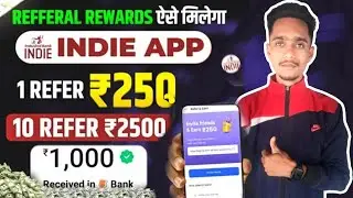 Indie App Refer And Earn||1Refer:-250₹||Saving Account kayse banaye||#indie #bestreferearningapp