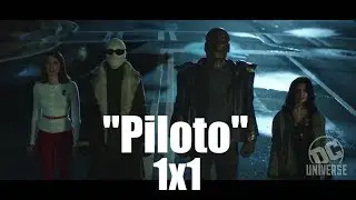 DOOM PATROL 1X1 EPISODIO PILOTO (OPINI&Oacute;N / REVIEW)