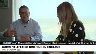 Current Affairs Briefing in English with Dr Adrian Delia