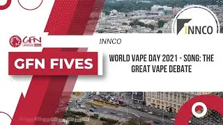 World Vape Day 2021 - Song: The Great Vape Debate