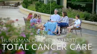 Total Cancer Care at Huntsman Cancer Institute