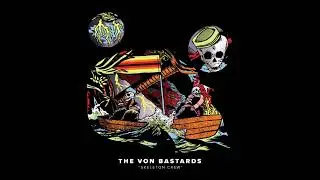 THE VON BASTARDS - Skeleton Crew [FRANCE - 2023]