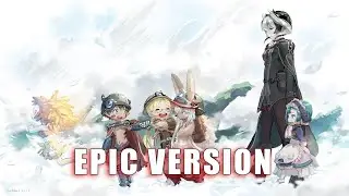 Made in Abyss OST - Pathway | Anime soundtrack cover in EPIC VERSION