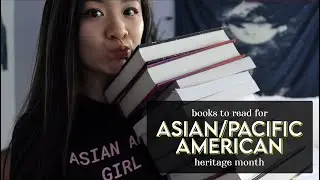 Книги для чтения в месяц AAPI (и весь год!) | Месяц наследия американцев азиатско-тихоокеанского происхождения | Эпическое чтение