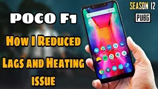 POCO F1 Reduced Lags and Heating issue in | Piro Gamer
