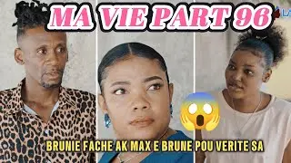 MA VIE PART 96 SAISON 2 TI GOUTE BRUNIE DEDOUBLE SOU MAX AK BRUNE POU VERITE SA 😱 @Keyrajames509