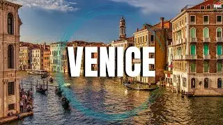 VENICE - Top Places to Visit in Italy - Travel Video