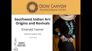 Southwest Indian Arts: Origins and Revivals with Emerald Tanner