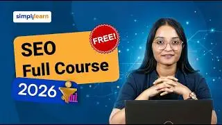 SEO Full Course 2026 [FREE] | SEO Tutorial For Beginners | Complete SEO Training | Simplilearn