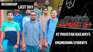 Last Day at Internship| Pakistan Railway |Steel shop|