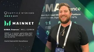 SOMA.finance | CertiK x Mainnet 2022 | Interviews