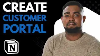 How to Create a Customer Portal in Notion (Step-by-Step Tutorial)