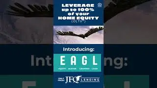 Equity Access Granted Loans (EAGLs) let you tap into more of your home equity